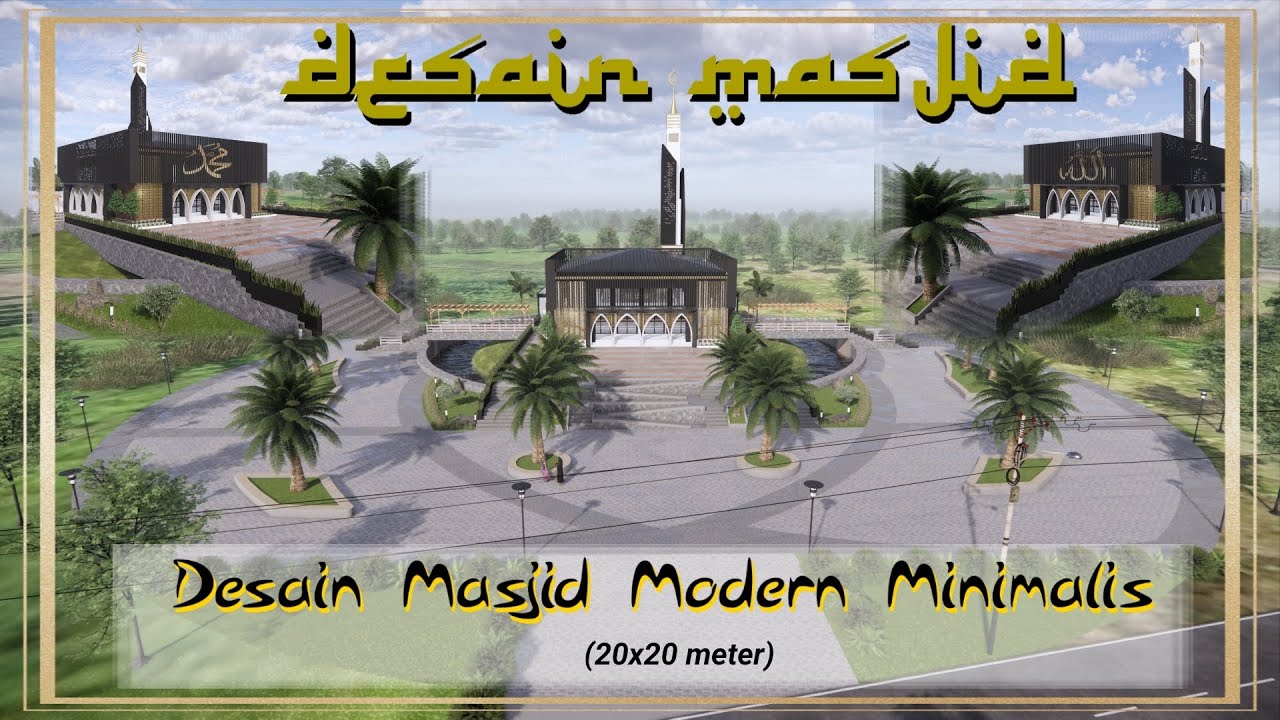 DESAIN MASJID MODERN MINIMALIS 20X20 METER || MOSQUE DESIGN
