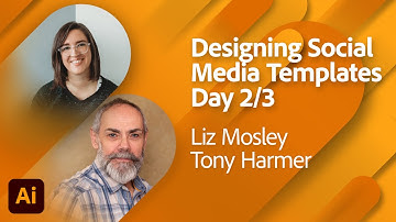 Designing Social Media Templates in Adobe Express 2/3 with Liz Mosley and Tony Harmer