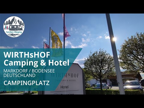 Campingplatz Vorstellung: Camping Wirthshof  / Markdorf / Bodensee ⛰️