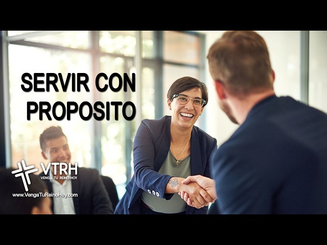 SERVIR CON PROPOSITO