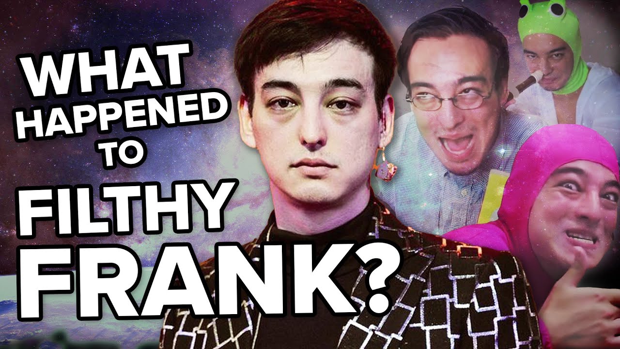 Past As Filthy Frank | What Happened To -