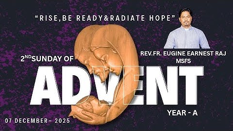 Reflection on readings&Salesian Spirituality based/Second Sunday of Advent Reflection/Short Reflctn