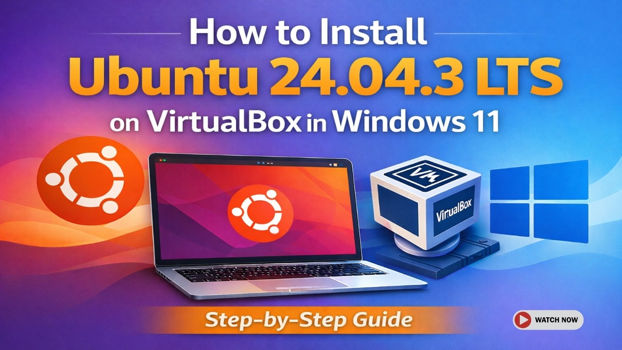 How to Install Ubuntu 24.04 LTS on VirtualBox in Windows 11 (Complete ...