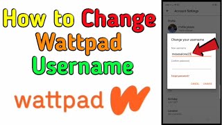 How to Change Wattpad Username