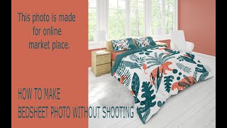 How To Create Bedsheet Photoshoot For Online Use. screenshot 5