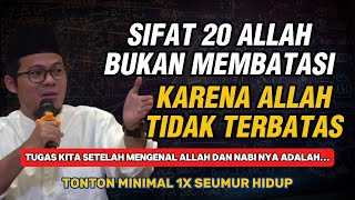 Ust. M. Nuruddin - The 20 Attributes of Allah Are Not Limiting Because Allah Is Unlimited