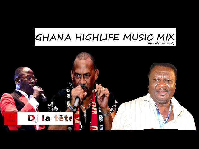 #ghana GHANA HIGHLIFE MUSIC MIX V5 By Adutwum dj #lumba #amakyedede #oforiamponsah #ghanamusic class=