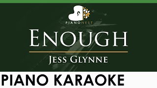 Jess Glynne - Enough - LOWER Key (Piano Karaoke Instrumental)