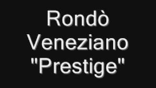 Prestige - Rondò Veneziano