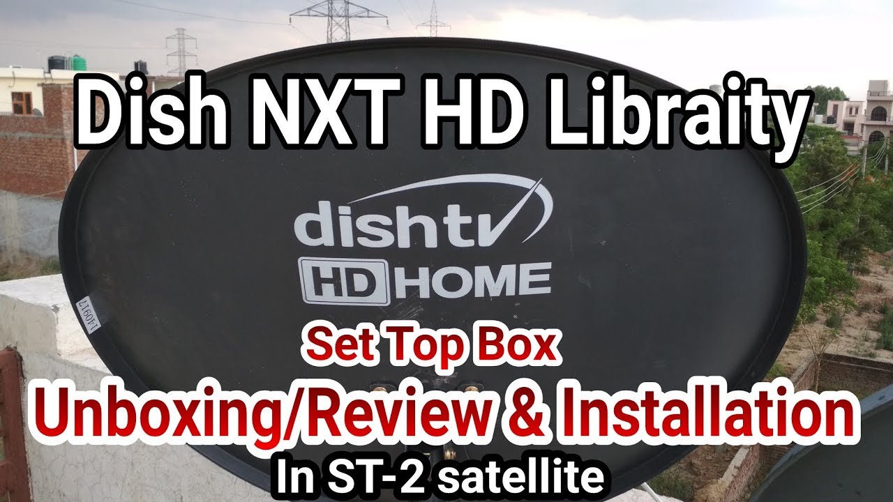 JG First: Dish NXT HD Libaritiy Set top Box Unboxing, Review & Full Installation in ST-2 Sate. (M.W)