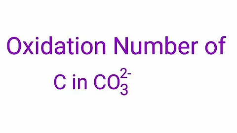 Oxidation Number of C in CO3 2-  oxidation number of co32-   what is the oxidation number of CO3-2