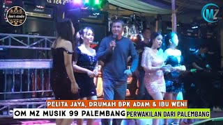 Download Lagu TAMU DARI PALEMBANG ||OM MZ MUSIK 99|| W-DAY MIKE \u0026 TIKA || DRMH BPK ADAM \u0026 IBU WENI ||PELITA JAYA MP3