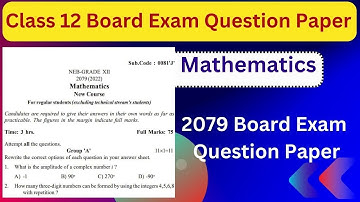 Mathematics || Class 12 2079 Board Examination Question Paper | According to New Courses