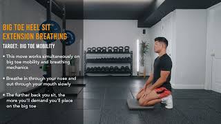 Big Toe Heel Sit Extension Breathing