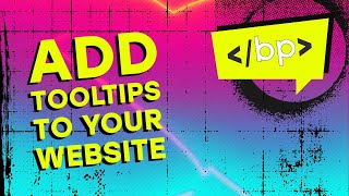 How to Add Tooltips to Your Web Page!