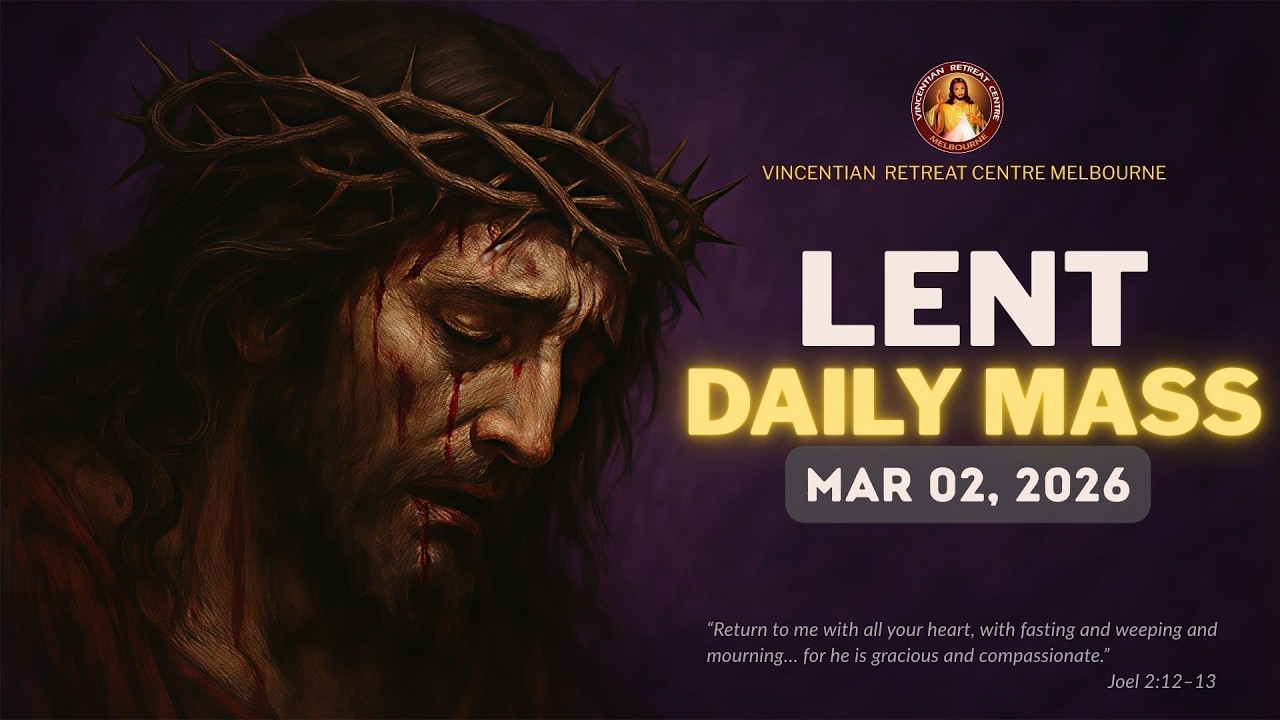 Lenten Daily Mass | 02 Mar 2026 | VRCM Australia