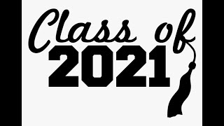 CHS Graduation Class of 2021