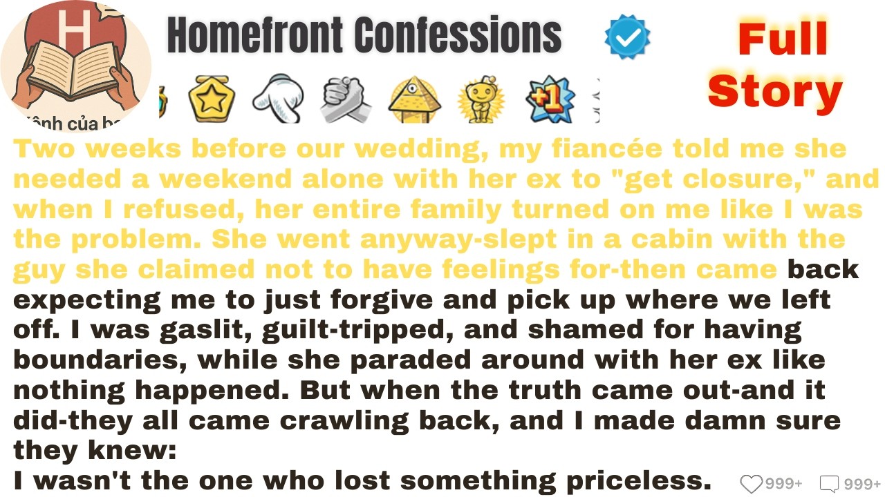 Two weeks before our wedding, my fiancée told me she needed a weekend alone with her ex to get...