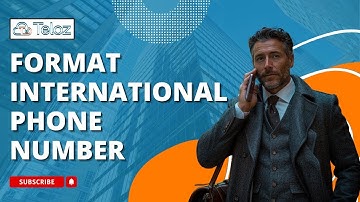 How to Format International Phone Numbers Correctly | Teloz