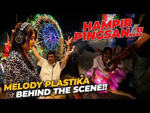 SYUTING SAMPAI HAMPIR P1NGSAN..!! BEHIND THE SCENE MELODY PLASTIKA