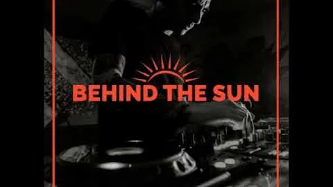 Ignacio Torne - Behind The Sun - August 2019