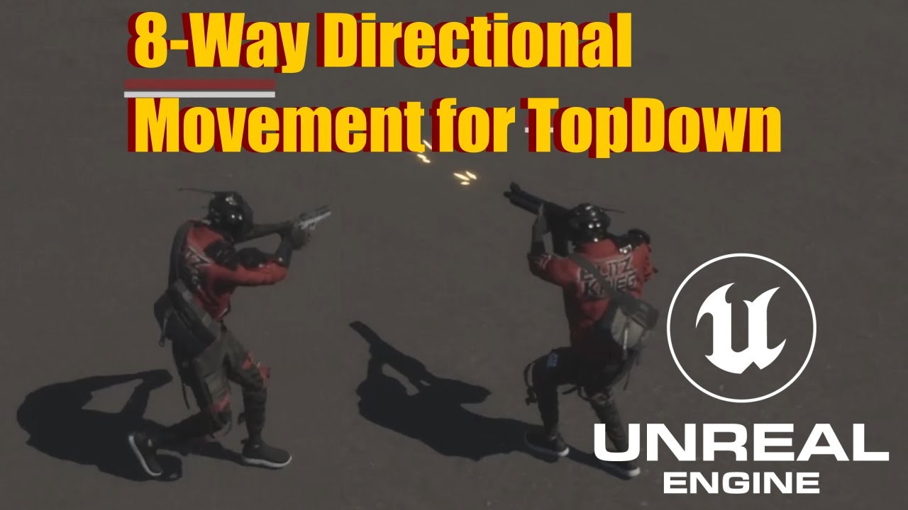8-Way Directional Movement for TopDown Shooter in Unreal 5 - YouTube