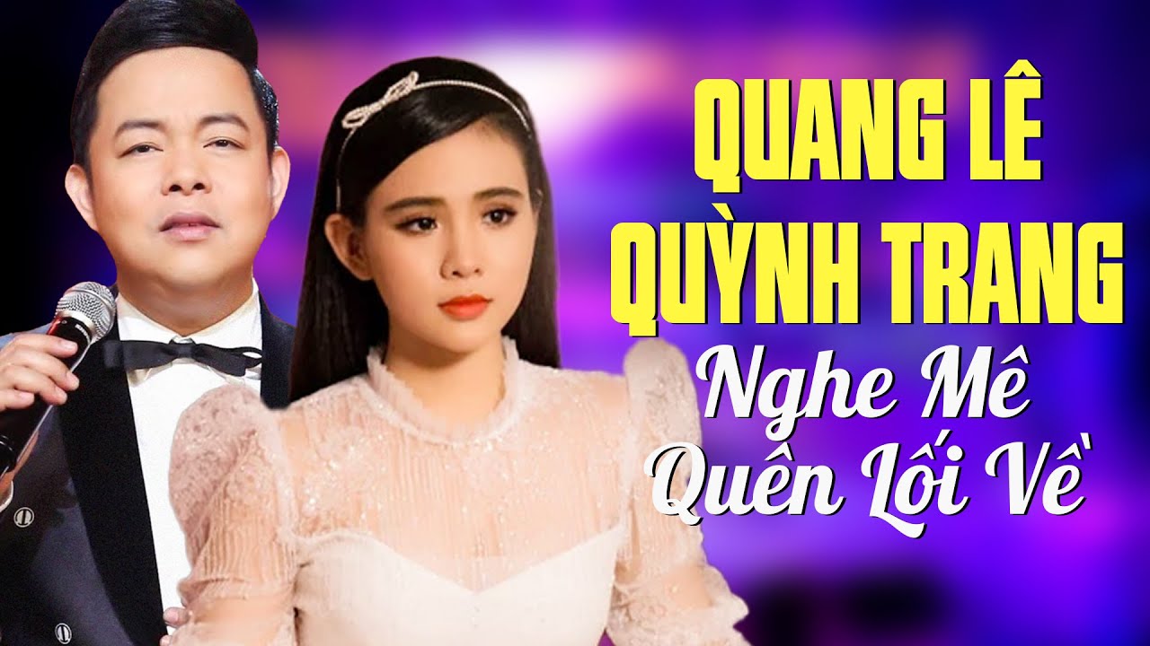 Quang Lê Quỳnh Trang Hát Bolero Khán Giả Nghe Mê Quên Lối Về - Liveshow Trữ Tình Tuyệt Đỉnh