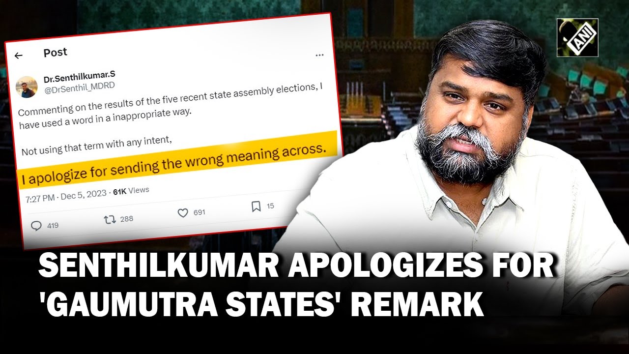 “Used word in inappropriate way…” Senthilkumar apologizes for his 'Gaumutra States' remark at LS