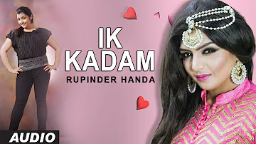 Rupinder Handa: Ik Kadam (Full Audio Song) | AP Singh | Latest Punjabi Songs 2016 | T-Series