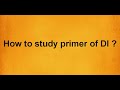 How to study primer of di