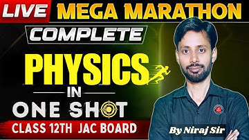 Class 12 Physics MEGA MARATHON🔥 JAC Board 2025 | Complete Syllabus | Physics 12 | #thesciencevision