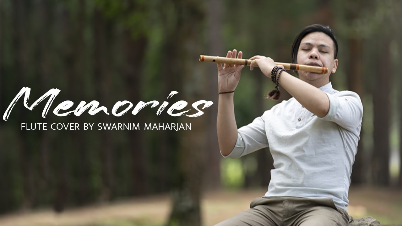 Maroon 5   Memories  Melodious Flute Cover  Swarnim Maharjan