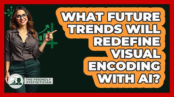 What Future Trends Will Redefine Visual Encoding With AI? - The Friendly Statistician