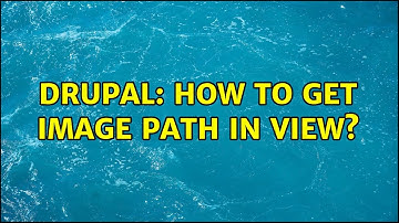 Drupal: How to get image path in view? (2 Solutions!!)