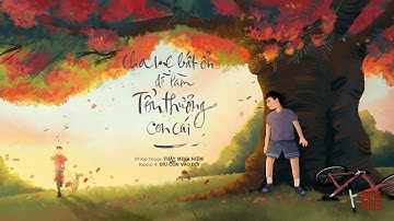 Thầy Minh Niệm | Cha mẹ bất ổn dễ làm tổn thương con cái | Trích Radio 04: Dìu Con Vào Đời