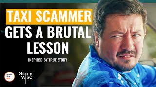 Taxi Scammer Gets A Brutal Lesson | @DramatizeMe.Special