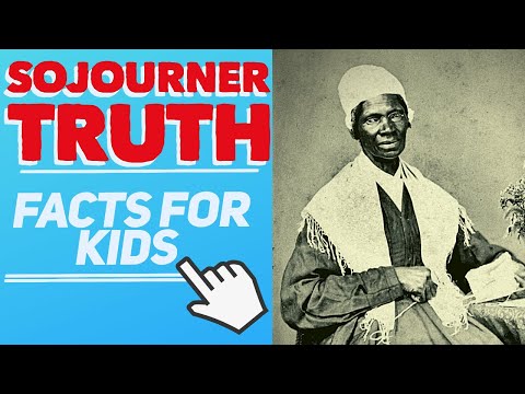 Sojourner Truth Facts for Kids | Biography of Sojourner Truth for Kids