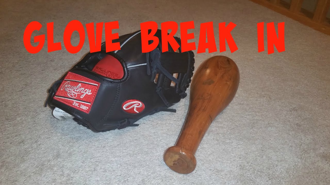 HowTo Break in Your Glove First Steps YouTube