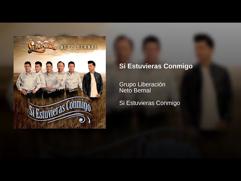 Grupo Liberación; Neto Bernal ― Si Estuvieras Conmigo {2021}⟦𝔼𝕡𝕚𝕔𝕖𝕟𝕥𝕣𝕠⟧