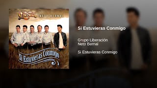Grupo Liberación; Neto Bernal ― Si Estuvieras Conmigo {2021}⟦𝔼𝕡𝕚𝕔𝕖𝕟𝕥𝕣𝕠⟧