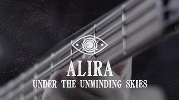 Under the unminding skies - Alira