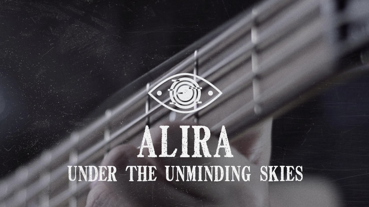 Under the unminding skies - Alira