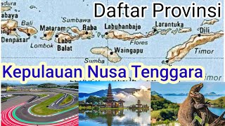 Daftar Provinsi di Kepulauan Nusa Tenggara