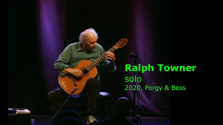 Ralph Towner - Solo  2020 ( Porgy & Bess, Vienna )