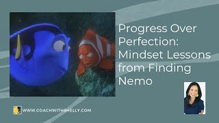 Progress Over Perfection: Mindset Lessons from Finding Nemo