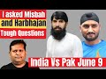 India vs pakistan june 9  bikram pratap asks tough questions to misbah and harbhajan