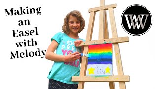 Making an Easel With Melody Simple Kids Woodworking Project