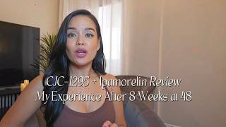 CJC-1295 Ipamorelin Review My Experience After 8 Weeks at 48