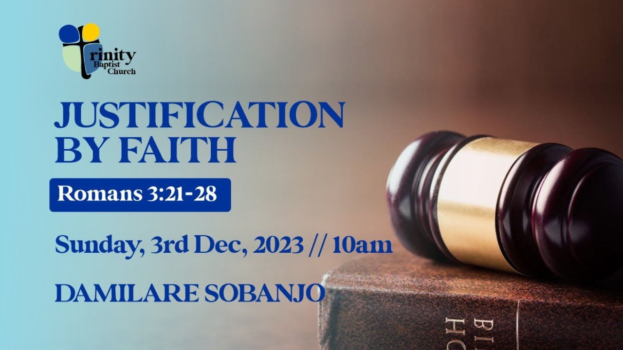 Justification By Faith | Romans 3:21-28 | 'Damilare Sobanjo - YouTube