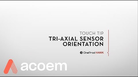 HAWK Touch Tip 07 - Sensor Orientation | ACOEM